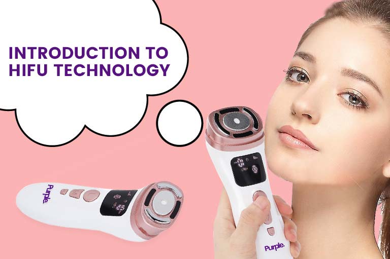 Introduction to HIFU Technology - Purple Hifu Anti Wrinkle Device & Advanced Machines in Pakistan